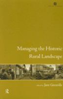 Managing the Historic Rural Landscape cover