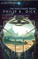 The Penultimate Truth (Sf Masterworks) cover