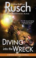 Diving into the Wreck: a Diving Universe Novella cover