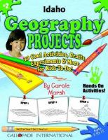 Idaho Geography Projects 30 Cool, Activities, Crafts, Experiments & More for Kids to Do to Learn About Your State cover