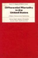 Differential Mortality in the United States A Study in Socio Economic Epidemiology cover