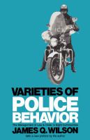 Varieties of Police Behavior the Management of Law and Order in Eight Communities cover