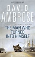 The Man Who Turned into Himself cover