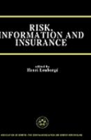Risk, Information, and Insurance Essays in the Memory of Karl H. Borch cover