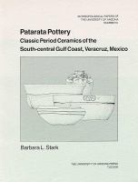 Patarata Pottery Classic Period Ceramics of the South-Central Gulf Coast, Veracruz, Mexico cover