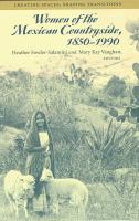 Women of the Mexican Countryside, 1850-1990 Creating Spaces Shaping Transitions cover