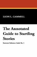 The Annotated Guide to Startling Stories cover