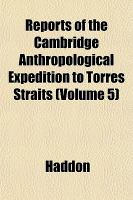 Reports of the Cambridge Anthropological Expedition to Torres Straits cover