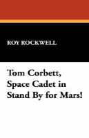Tom Corbett, Space Cadet in Stand By for Mars! cover
