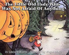 The Little Old Lady Who Was Not Afraid of Anything cover