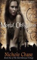 Mortal Obligation : Book One of the Dark Betrayal Trilogy cover