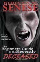 The Beginners Guide the Recently Deceased : A Horror Novella cover