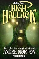 Tales from High Hallack : The Collected Short Stories of Andre Norton cover