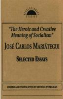 The Heroic and Creative Meaning of Socialism: Selected Essays cover