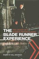 The Blade Runner Experience The Legacy of a Science Fiction Classic cover