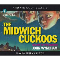 The Midwich Cuckoos: Village of the Damned (Csa Word Cult Classic) cover