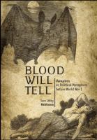 Blood Will Tell : Vampires as Political Metaphors Before World War I cover