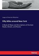 Fifty Miles Around New York cover