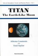Titan The Earth-Like Moon cover