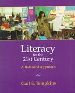 Literacy for the Twenty-First Century: A Balanced Approach cover