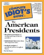 The Complete Idiot's Guide to the American Presidents cover