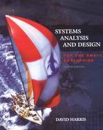 Systems Analysis and Design for the Small Enterprise For the Small Enterprise cover