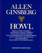 Howl Original Draft Facsimile, Transcript & Variant Versions, Fully Annotated by Author, With Contemporaneous Correspondence, Account of First Publ cover
