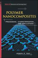 Polymer Nanocomposites Processing, Characterization, And Applications cover