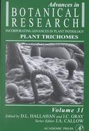 Advances in Botanical Research Incorporating Advances in Plant Pathology Plant Trichomes (volume31) cover