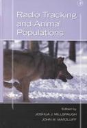 Radio Tracking and Animal Populations cover