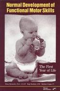 Normal Development of Functional Motor Skills: The 1st Year of Life cover