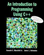 An Introduction to Programming Using C++ cover