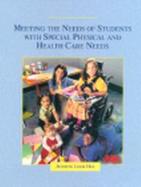 Meeting the Needs of Students With Special Physical and Health Care Needs cover