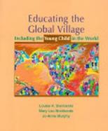 Educating the Global Village: Including the Young Child in the World cover
