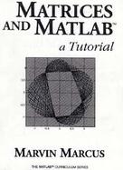 Matrices and Matlab A Tutorial cover