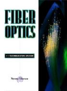 Fiber Optics: And the Telecommunications Explosion cover