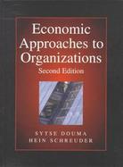 Economic Approaches to Organizations cover