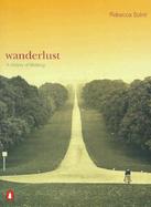 Wanderlust A History of Walking cover