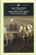 Master and Man, and Other Stories cover