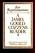 Just Representations: A James Gould Cozzens Reader cover