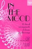 In the Mood 17 Choral Arrangements of Classic Popular Songs cover