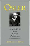 Osler Inspirations from a Great Physician cover