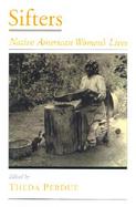 Sifters Native American Women's Lives cover