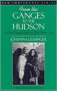 From the Ganges to the Hudson Indian Immigrants in New York City cover