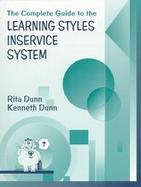 The Complete Guide to the Learning Styles Inservice System cover