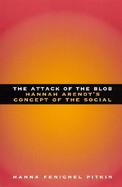 The Attack of the Blob Hannah Arendt's Concept of the Social cover