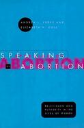 Speaking of Abortion Television and Authority in the Lives of Women cover