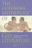 The Columbia Anthology of Gay Literature Readings from Western Antiquity to the Present Day cover
