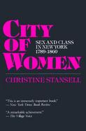 City of Women Sex and Class in New York, 1789-1860 cover