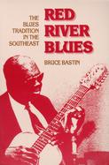 Red River Blues The Blues Tradition in the Southeast cover